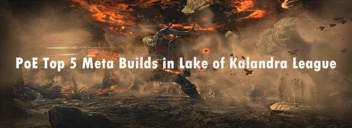 PoE Top 5 Meta Builds in Lake of Kalandra League pic